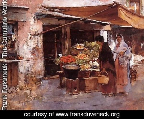 Frank Duveneck - Venetian Fruit Market